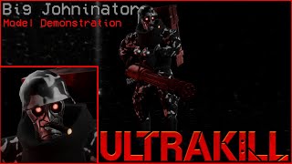 ULTRAKILL HD Models  Big Johninator [upl. by Lebaron]