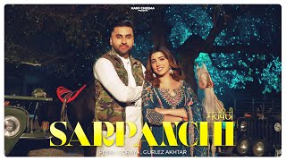 Sarpanchi Full Video Gurlez Akhtar amp Peeku Goraya Harf Cheema  Love Gill  Latest Punjabi Song [upl. by Enala]