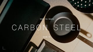 Behind The Material Carbon Steel  Made In Cookware [upl. by Annot660]