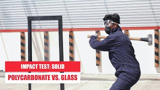 Impact Test Solid Polycarbonate Vs Glass  POLYLITE PH [upl. by Leafar]