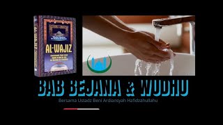 WAJA MENGAJI Kitab Al Wajiz Bab Bejana amp Wudhu ust Beni Ardiansyah Hafidzahullahu 22102024 [upl. by Lindley]