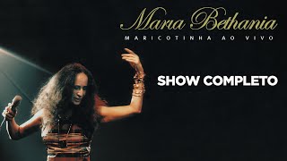 Maria Bethânia  Maricotinha Show Completo [upl. by Mariellen]