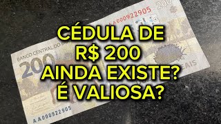 Cédula de 200 reais verdadeira ainda vale Veja valor de coleção cédulas moedas numismatica 200 [upl. by Redienhcs]