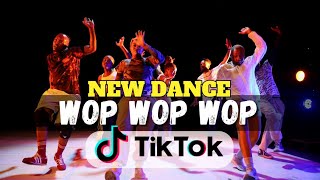 Wop Wop Wop  Viral TikTok Dance December 2023 EDITION [upl. by Assirrac593]