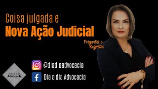 Coisa julgada e nova ação judicial [upl. by Akimot]