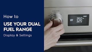 How to Use Your Dual Fuel Range Display amp Settings [upl. by Yentyrb583]