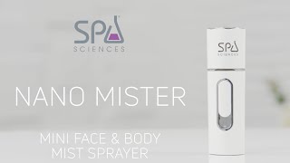 NANO MISTER Face amp Body Mist Sprayer  By Spa Sciences [upl. by Yssac]