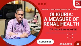 Oliguria A measure of Renal Health  Dr Mahesh Mohite  STEER Video 52  Urine Output [upl. by Waki]