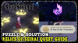 Genshin Impact Relics of Seirai Quest Guide Puzzle amp Solution [upl. by Najtsirk411]