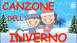 LA CANZONE DELLINVERNO  speciale inverno Winter Link con testo [upl. by Ylsew]