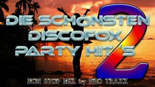 Die schönsten Discofox amp Party Hits Vol 2  non Stop mixed [upl. by Sande234]