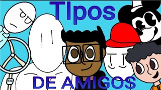 Tipos de amigos [upl. by Donaghue995]