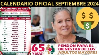 CALENDARIO OFICIAL Fechas de Pagos Pension Bienestar Adultos Mayores Septiembre 2024 [upl. by Anaynek]