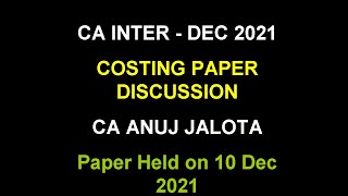 CA INTER  COSTING  DEC 2021  COSTING PAPER  Same as told 2 days ago [upl. by Enovad]