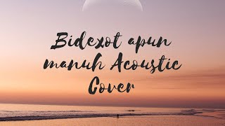 Bidexot Apun Manuh Title Song Acoustic Cover  Chiranjib Das assamesesong 90s tv [upl. by Sirah292]