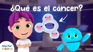 ¿Qué es el cáncer Aprende con Nixi [upl. by Lenni]