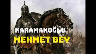 Tarihte Karamanoğlu Mehmet Bey Kimdir Karamanoğulları Beyliği Tarihi [upl. by Sesmar]