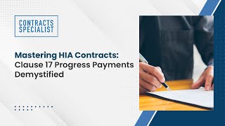 Mastering HIA Contracts Clause 17 Progress Payments Demystified [upl. by Malek761]