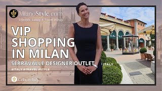 Luxury Experience VIP Shopping Day at Serravalle Designer Outlet Milan [upl. by Hesketh954]