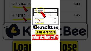 KreditBee Loan Foreclosure [upl. by Findley]