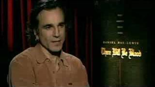 Daniel DayLewis Talks There Will Be Blood [upl. by Swagerty]