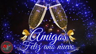 FELIZ AÑO NUEVO AMIGOS 🎁 Adios 2022 Bienvenido 2023 HERMOSO MENSAJE DE NOCHEVIEJA Frases año nuevo [upl. by Malo286]