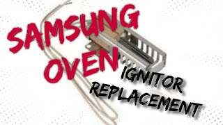 Samsung gas range baker ignitor replacement [upl. by Cote]