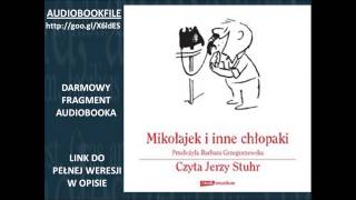 MIKOŁAJEK I INNE CHŁOPAKI czyta Jerzy Stuhr  René Goscinny [upl. by Anerda]