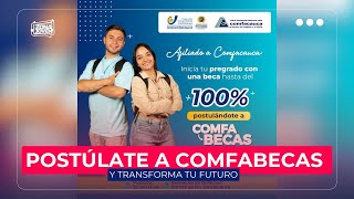 Postúlate a Comfabecas y Transforma tu Futuro [upl. by Eenoj599]