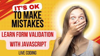 HTML Form validation with JavaScript  Part 2 Live Coding [upl. by Gardal]