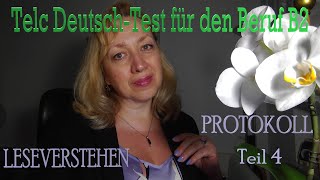 Telc Prüfung DeutschTest für den Beruf B2  Subtest Leseverstehen  Teil 4  P R O T O K O L L [upl. by Stetson579]