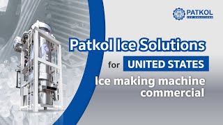 Patkol Ice Solutions for USA design  Ice making machine commercial [upl. by Drofliw753]