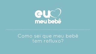 Refluxo em bebê  Sintomas e tratamento A regurgitação é comum nos bebês [upl. by Ahseenak]