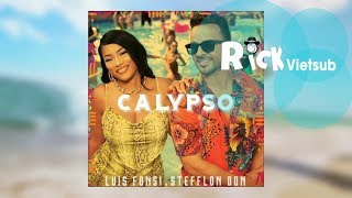 Calypso  Luis Fonsi ft Stefflon Don  Vietsub  Engsub  Lyrics  Rick MV [upl. by Ytitsahc]