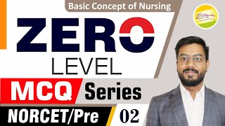 NORCET 5 Pre  Basic Concept of Nursing Zero Level MCQ Series 02  By RC Sir [upl. by Der]