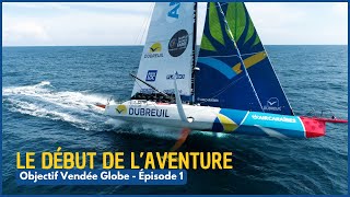 Objectif Vendée Globe  Épisode 1 [upl. by Retnuh396]