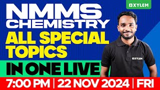 NMMS 2024  Chemistry  All Special Topics in 1 Live  Xylem Class 8 [upl. by Ahtiuqal]