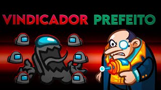 VINDICADOR IMPOSTOR vs PREFEITO INOCENTE NO AMONG US MODS [upl. by Eiddet]