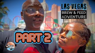 Brew and Feed in the Streets Season 3 Episode 6 Part 2 Las Vegas Brew and Feed Adventure [upl. by Wynne]