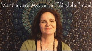 MANTRA PARA ACTIVAR LA GLANDULA PINEAL [upl. by Leihcey]