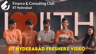 Freshers Introduction Video 2024  IIT Hyderabad  FCC [upl. by Otero]