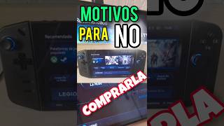 Motivos para NO comprar una legion go legiongo lenovolegion asusrogally gaming steamdeck [upl. by Froemming136]