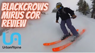 BlackCrows Mirus Cor Ski Honest Review and Analysis [upl. by Anselme]