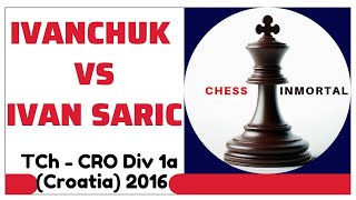 Vassily Ivanchuk vs Ivan Saric TCh  CRO Div 1a Croatia 2016 [upl. by Tevis]