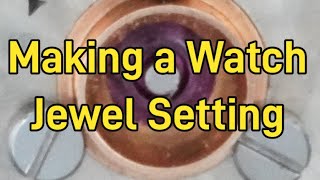 Making a Watch Jewel Setting 21 Jewel Illinois Pocket Watch  Most Detailed on YouTube [upl. by Amadus]