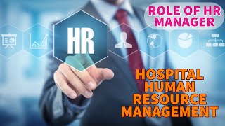 5 Functions of Human Resource Management I Role of HR Manager I NABH Human Resource Management [upl. by Nwahsaj92]