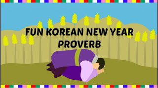 FUN KOREAN NEW YEARS PROVERB 속닥  KOREAN LANGUAGE CULTURE amp HERITAGE  세배 SEBAE PROVERB [upl. by Nivrek247]