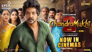 Chandramukhi2 Hindi  Now In Cinemas  Raghava Lawrence  Kangana Ranaut  P Vasu [upl. by Hilar]