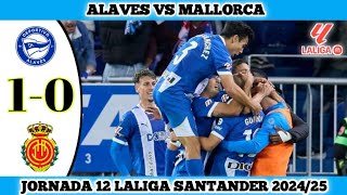 ALAVES VS MALLORCA  10  Jornada 12 Laliga Santander 202425 [upl. by Jami]