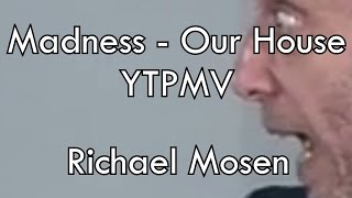 YTPMV  Michael Rosen Has A House In The Middle Of A Street Our House  Madness [upl. by Nidnal880]